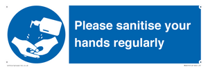 Please sanitise your hands regularly from Safety Sign Supplies