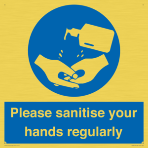 Please sanitise your hands regularly from Safety Sign Supplies