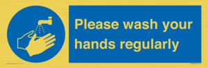 Please wash your hands regularly from Safety Sign Supplies