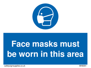 Face masks must be worn in this area