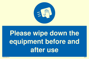 Please wipe down the equipment before and after use