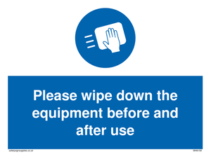 Please wipe down the equipment before and after use