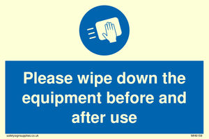 Please wipe down the equipment before and after use