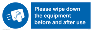 Please wipe down the equipment before and after use sign 