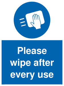 Please wipe after every use sign 