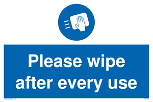Please wipe after every use sign 