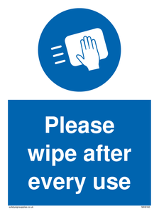 Please wipe after every use sign 