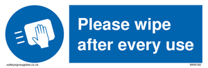 Please wipe after every use sign 