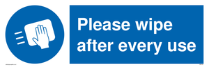 Please wipe after every use sign 