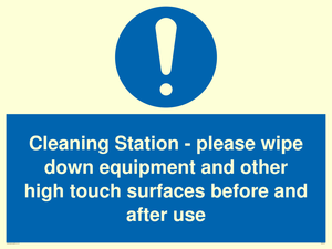Cleaning Station - please wipe down equipment and other high touch surfaces before and after use