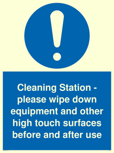 Cleaning Station - please wipe down equipment and other high touch surfaces before and after use