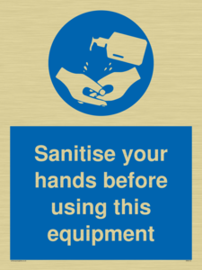 Sanitise your hands before using this equipment