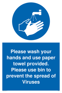Please wash your hands and use the paper towel provided. sign 