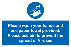 Please wash your hands and use the paper towel provided. sign 