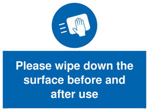 Please wipe down the surface before and after use sign 