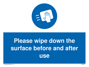 Please wipe down the surface before and after use sign 