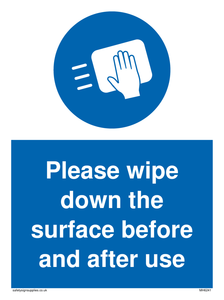 Please wipe down the surface before and after use sign 