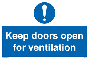 Keep doors open for ventilation