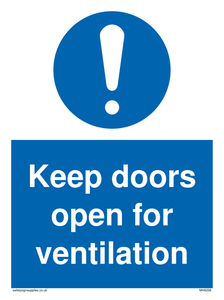 Keep doors open for ventilation