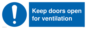 Keep doors open for ventilation