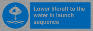 Lower liferaft to the water in launch sequence