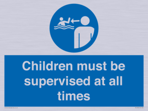 Children must be supervised at all times