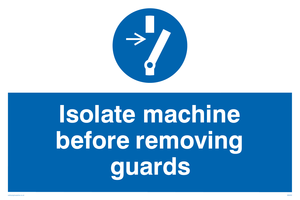 isolate machine before removing guards
