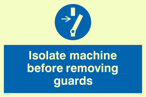 isolate machine before removing guards