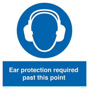 Mandatory: Ear protection required past this point from Safety Sign ...