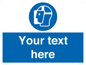 Custom Face Shield Sign from Safety Sign Supplies