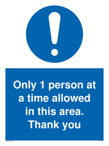Only 1 person at a time allowed in this area. Thank you sign 