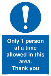 Only 1 person at a time allowed in this area. Thank you sign 