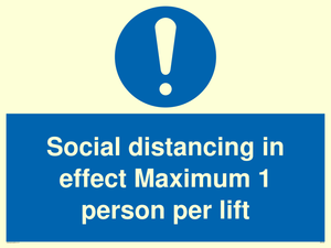 Social distancing in effect Maximum 1 person per lift