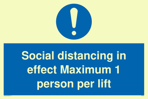 Social distancing in effect Maximum 1 person per lift