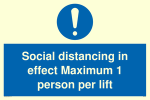 Social distancing in effect Maximum 1 person per lift
