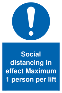 Social distancing in effect Maximum 1 person per lift sign 