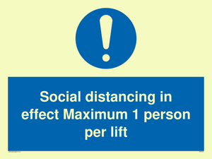 Social distancing in effect Maximum 1 person per lift