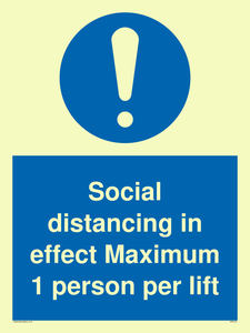 Social distancing in effect Maximum 1 person per lift