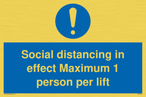 Social distancing in effect Maximum 1 person per lift