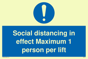 Social distancing in effect Maximum 1 person per lift