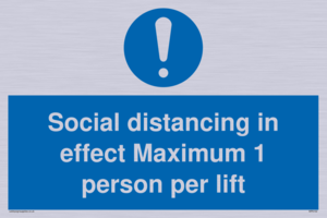 Social distancing in effect Maximum 1 person per lift