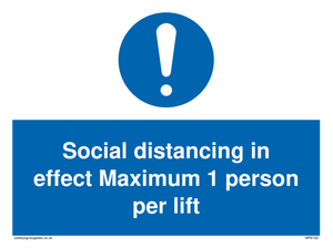Social distancing in effect Maximum 1 person per lift sign 