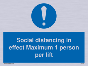 Social distancing in effect Maximum 1 person per lift