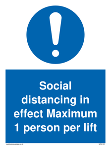 Social distancing in effect Maximum 1 person per lift