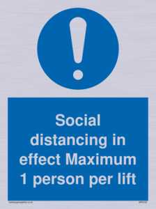 Social distancing in effect Maximum 1 person per lift
