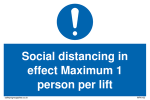 Social distancing in effect Maximum 1 person per lift