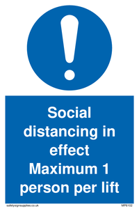 Social distancing in effect Maximum 1 person per lift
