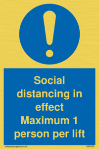 Social distancing in effect Maximum 1 person per lift