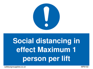 Social distancing in effect Maximum 1 person per lift