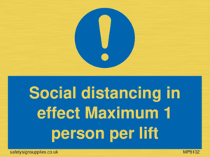 Social distancing in effect Maximum 1 person per lift